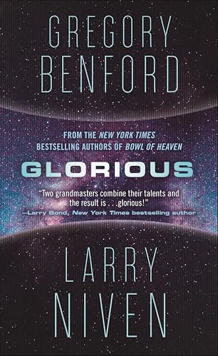 Glorious: A Science Fiction Novel (Bowl of Heaven Book 3)