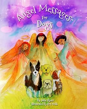 Paperback Angel Messages For Dogs Book