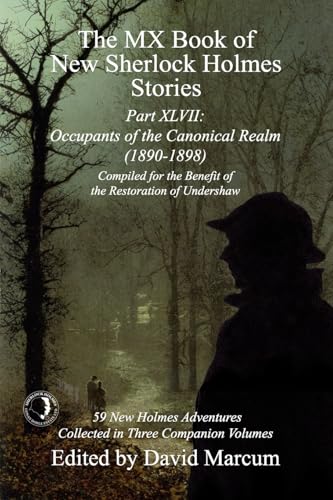 Part XLVII: Occupants of the Canonical Realm 1890-1898 (By: David Marcum,Chris Chan)