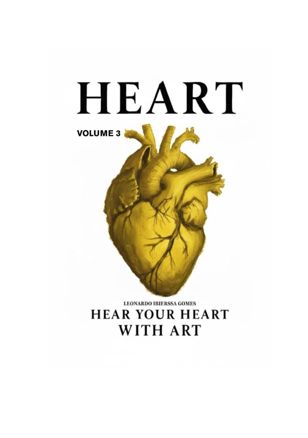 HEART: HEAR YOUR HEART WITH HEART - VOLUME 3