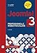 Produktbild Joomla! 3: Professionelle Webentwicklung. Aktuell zu Version 3.7 (inkl. e-commerce): Professionelle Webentwicklung. Aktuell zu Version 3.7. E-Book inside