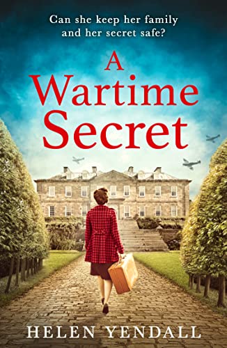 A Wartime Secret: Gripping, emotive WW2 historical fiction