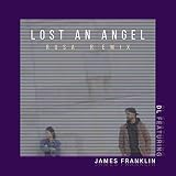Lost an Angel (feat. James Franklin) [Rusa Remix]