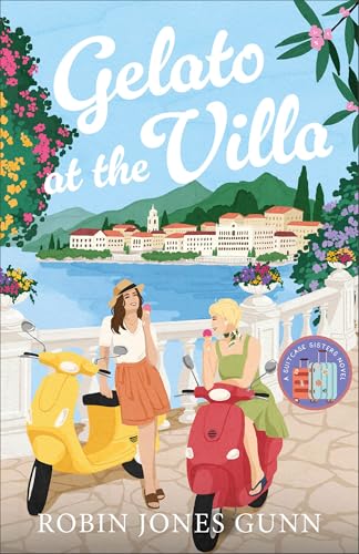 Gelato at the Villa: Contemporary Women's Fiction Book Set in