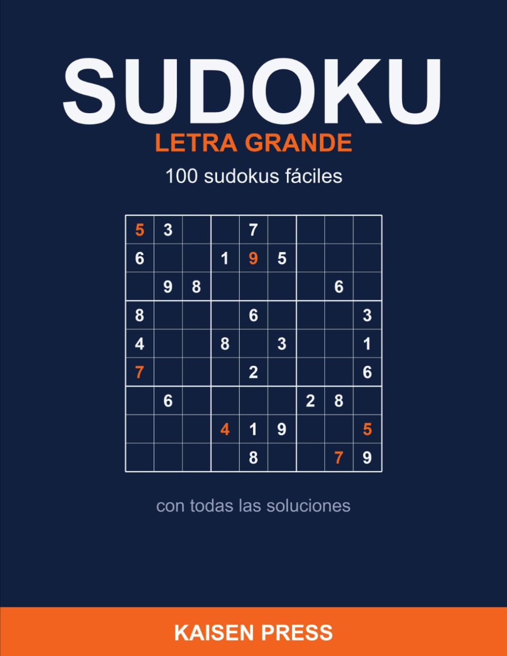 Sudoku Letra Grande: 100 sudokus fáciles con soluciones, para adultos y mayores — Números grandes, un sudoku por página
