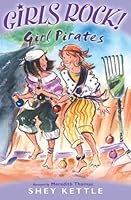 Girl Pirates. Shey Kettle 1593367015 Book Cover