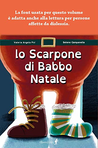 Collana: Chiara kids Lo scarpone di Babbo Natale. Ediz. illustrata