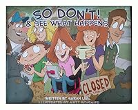 So Don't & See What Happens 0981115608 Book Cover