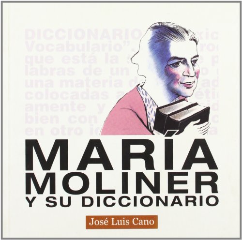 Maria Moliner Y Su Diccionario