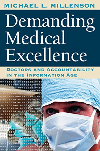 Télécharger Demanding Medical Excellence: Doctors and Accountability in the Information Age (English Edition) livre En ligne