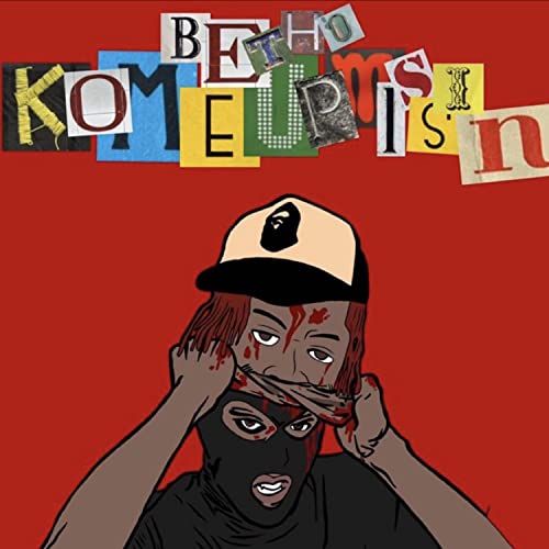 Komeup Rapper Écouter Kome Up Missin par GoBethoGo sur Amazon Music Unlimited