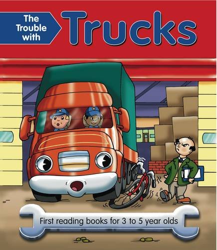 The Trouble With Trucks: First Reading Books for 3 to 5 Year Olds Francais PDF