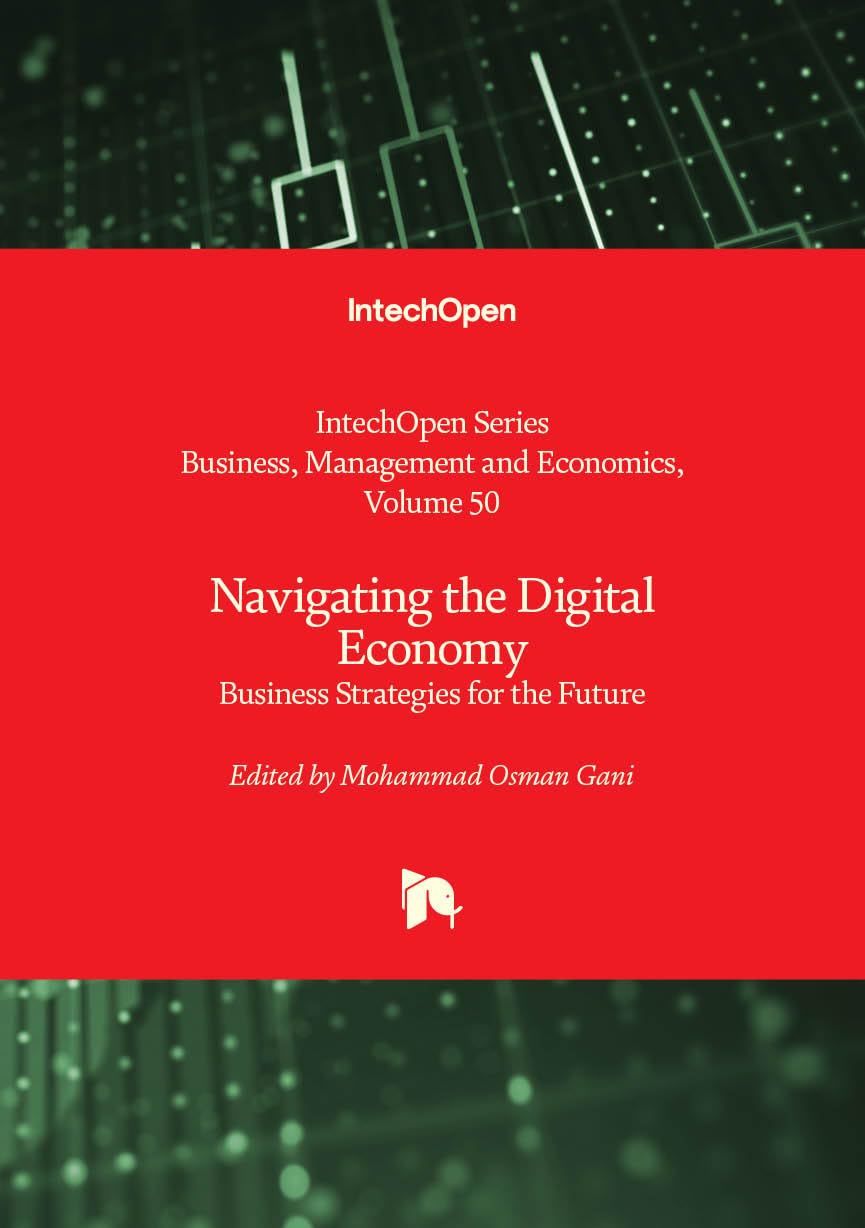 Navigating the Digital Economy - Business Strategies for the Future (Business, Management and Economics)