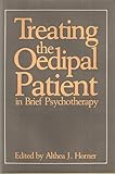 Treating the Oedipal Patient in Brief Psychotherapy