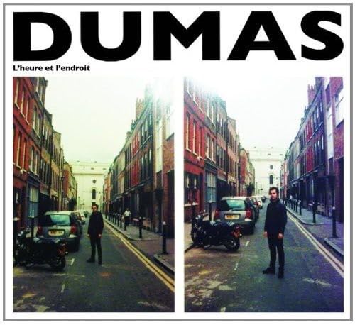 Heure Et L Endroit [Audio CD] Dumas