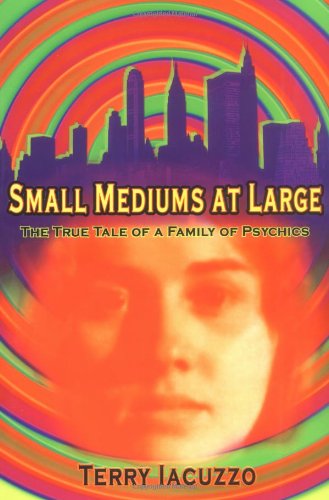 Amazon.com: Small Mediums at Large: 9780399152351: Iacuzzo, Terry: Books