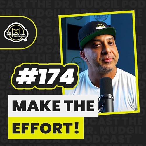 Episode 174 - MAKE THE EFFORT! Podcast Por  arte de portada