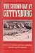 The Second Day at Gettysburg: Essays on Confederate and Union Leadership (American Diplomatic History Series: No. 6)
