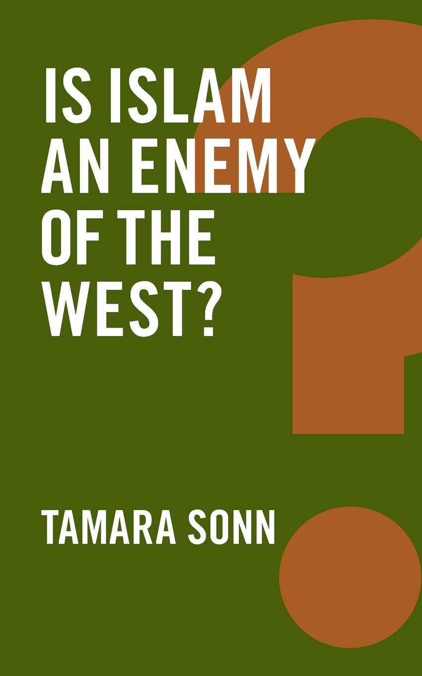 Is Islam an Enemy of the West? (Global Futures)