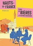 bière france chiffres  Hauts-de-France Terre de bières et autres boissons