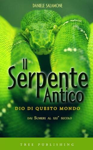 Il Serpente Antico - dio di questo mondo Il Serpente Antico - dio di questo mondo