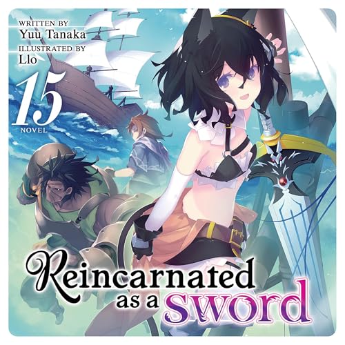 Reincarnated as a Sword, Vol. 15 (Written by Yuu Tanaka) episode artwork