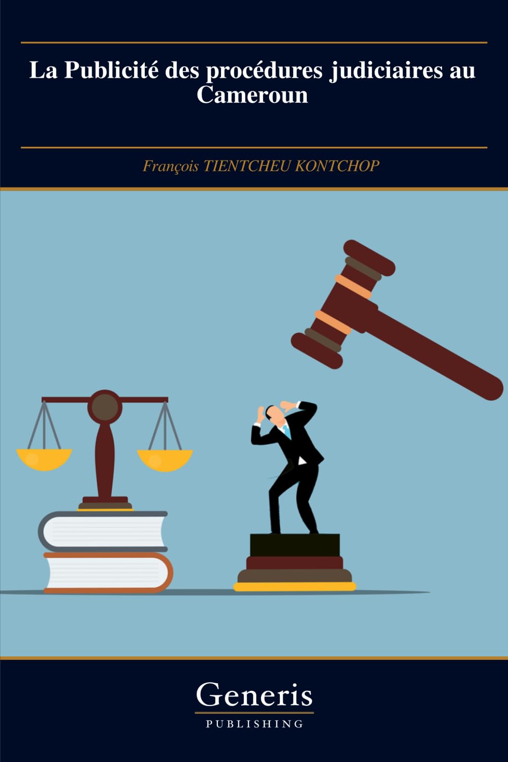 La Publicité des procédures judiciaires au Cameroun