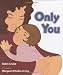 Only You