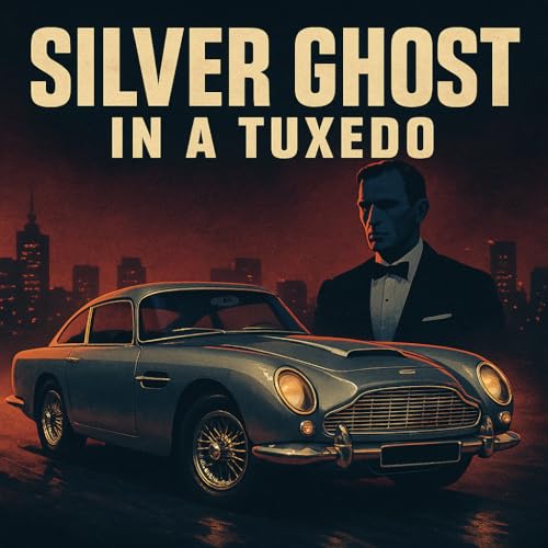 Octane FM - James Bond's Silver Ghost in a Tuxedo Podcast Por  arte de portada