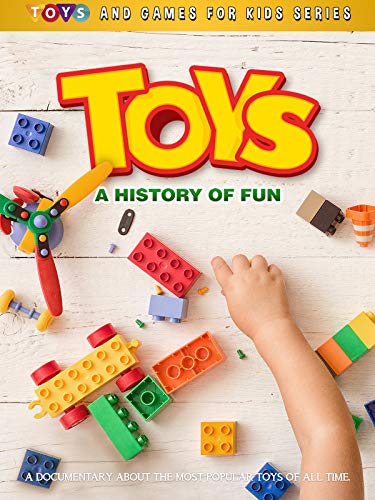 Toys: A History of Fun