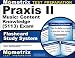 Praxis II Music: Content Knowledge (5113) Exam Flashcard Study System: Praxis II Test Practice Questions & Review for the Praxis II: Subject Assessments (Cards)