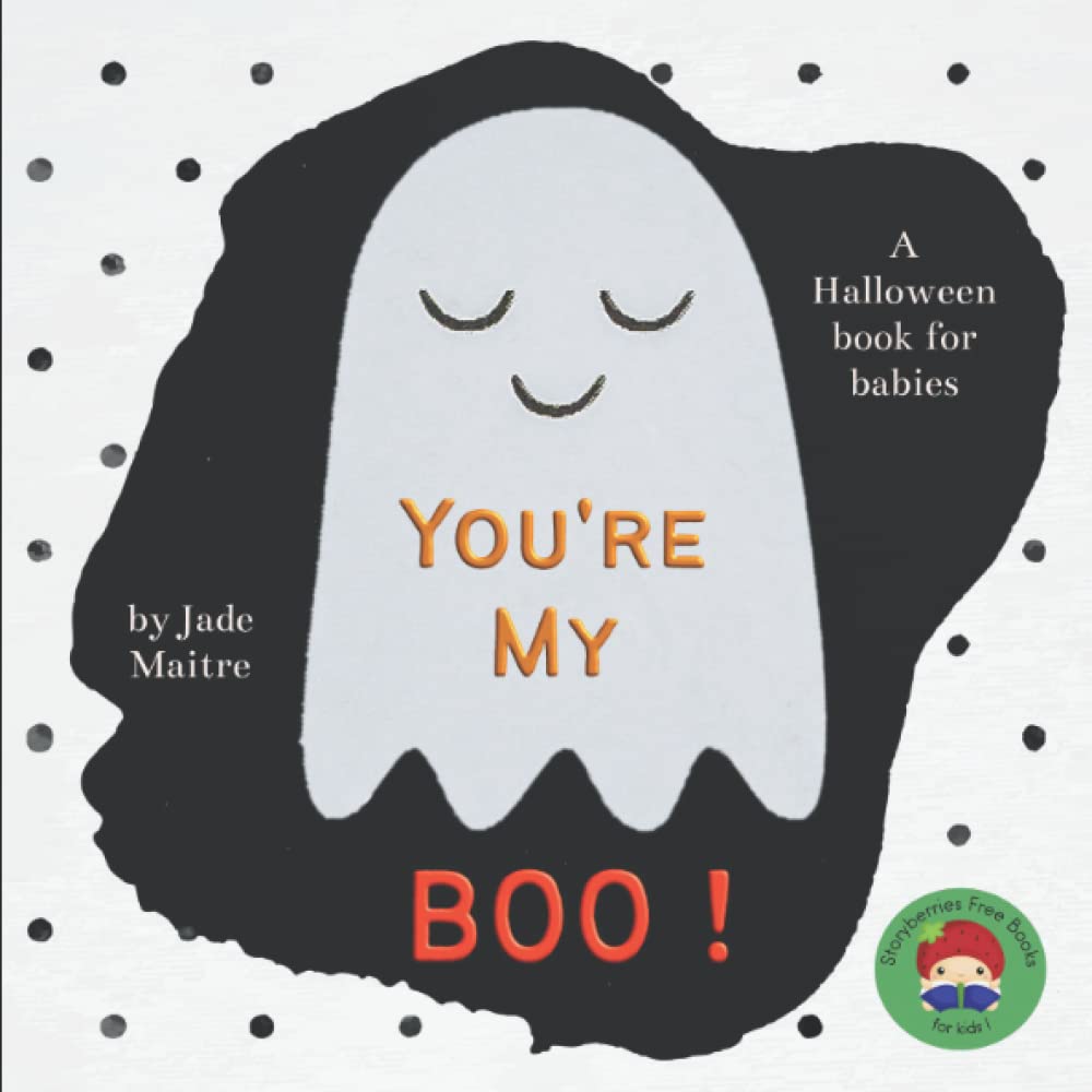 You're My Boo!: A Cute Halloween Book for Babies and Toddlers