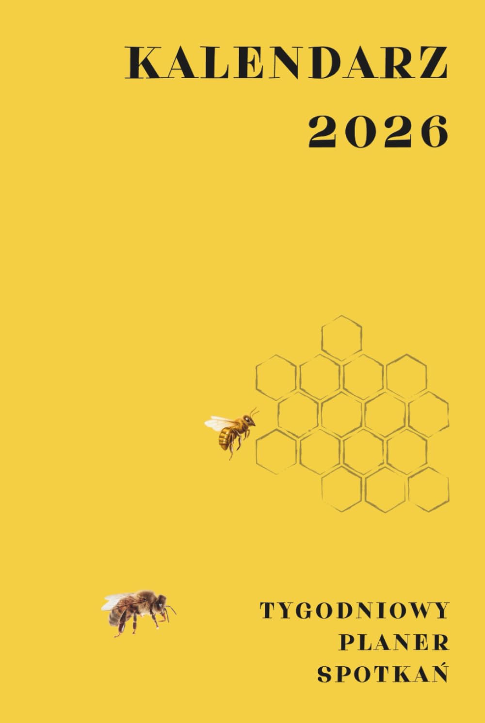 KALENDARZ 2026 - TYGODNIOWY PLANER SPOTKAŃ - Żółty