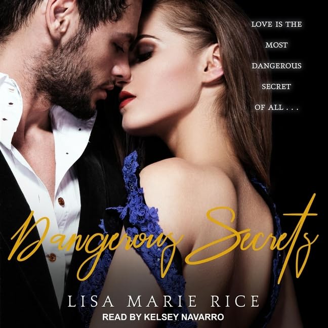 Dangerous Secrets: 2 (Dangerous Trilogy)