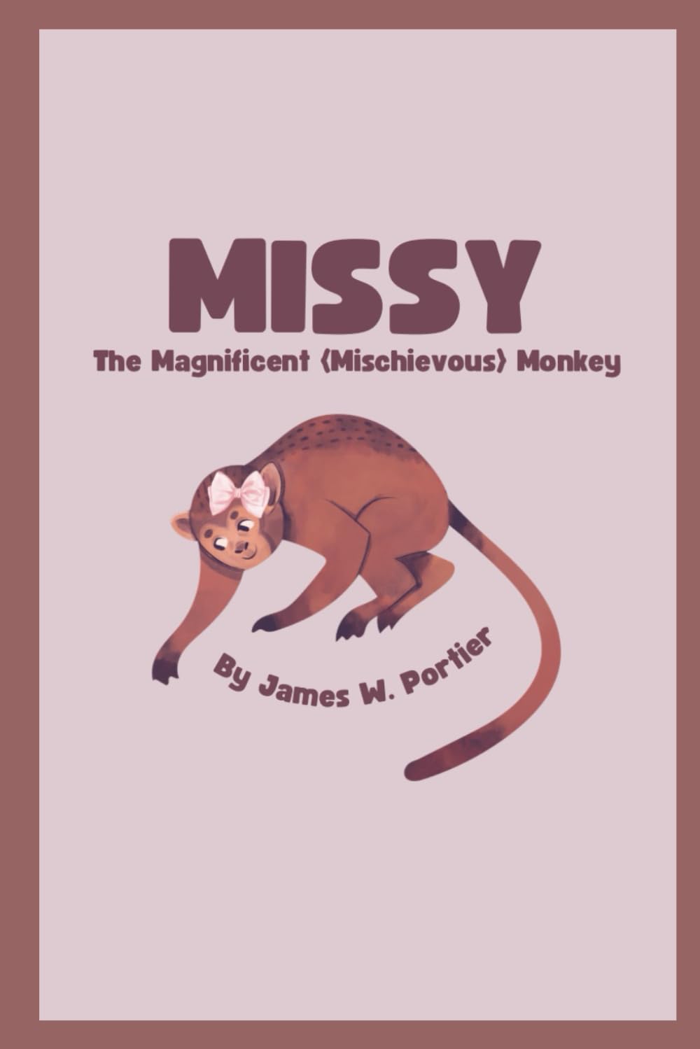 Missy: The Magnificent {Mischievous} Monkey
