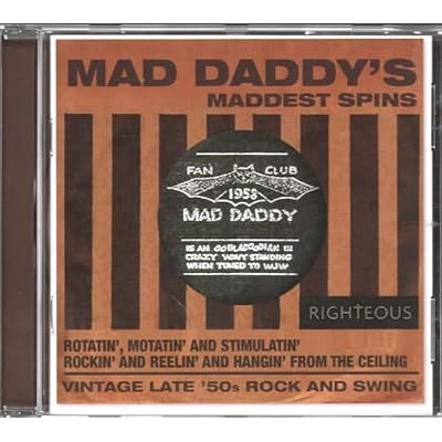 Mad Daddys Maddest Spins