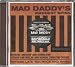 Mad Daddy's Maddest Spins