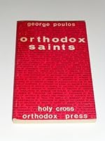 Orthodox saints: Spiritual profiles for modern man 0916586057 Book Cover
