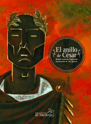 El anillo de César (Ecos De Tinta / Ink Echoes)