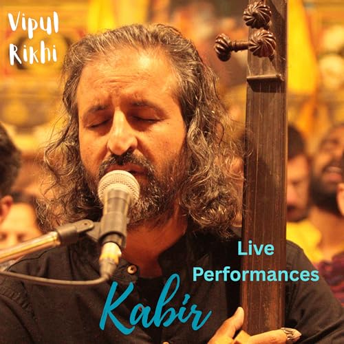  Kabir: Live Performances