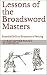 Lessons of the Broadsword Masters: Essential Skills of Broadsword Fencing