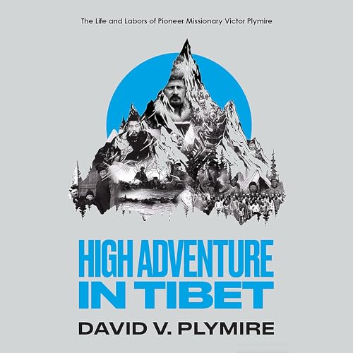 High Adventure in Tibet by David V. Plymire episode artwork