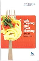 Carb Counting and Meal Planning: Tools to Help You Manage Your Blood Sugar B0038K5N1U Book Cover