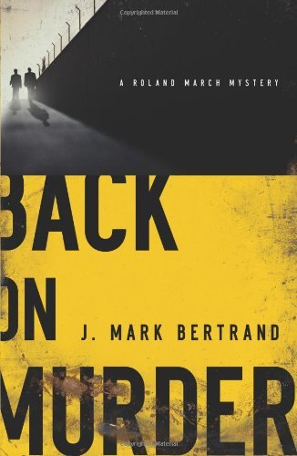 Cover of Back on Murder (A Roland March Mystery)