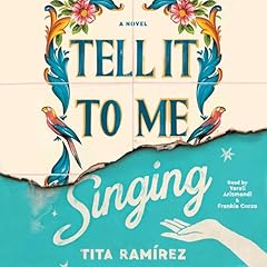 Tell It to Me Singing Audiolibro Por Tita Ramirez arte de portada