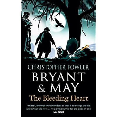 Bryant & May - The Bleeding Heart: