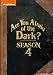 Are You Afraid of the Dark?: Season 4