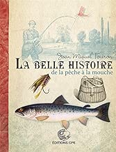 Download La belle histoire de la pêche à la mouche PDF