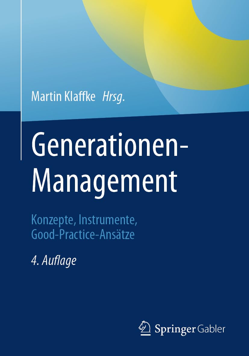 Generationen-Management: Konzepte, Instrumente, Good-Practice-Ansätze