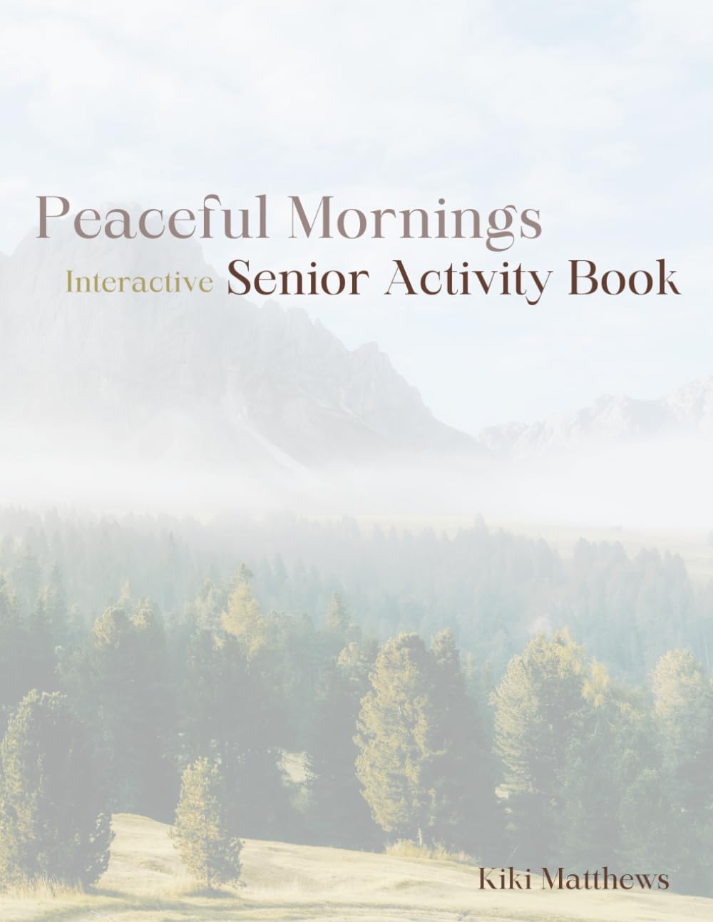 Peaceful Mornings Interactive Senior Activity Book